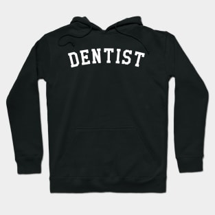 Dentist Hoodie